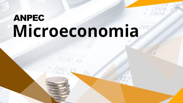 ANPEC – Microeconomia - Curso Ao Vivo + Online