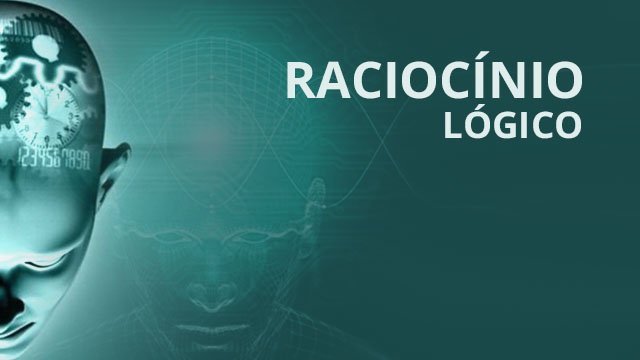 Raciocínio Lógico