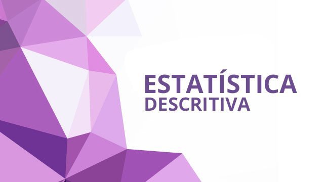 Estatística Descritiva