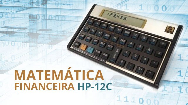 Matemática Financeira com HP12C + Ebook Matemática Financeira