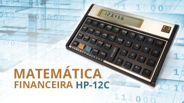Matemática Financeira com HP12C + Ebook Matemática Financeira Especial