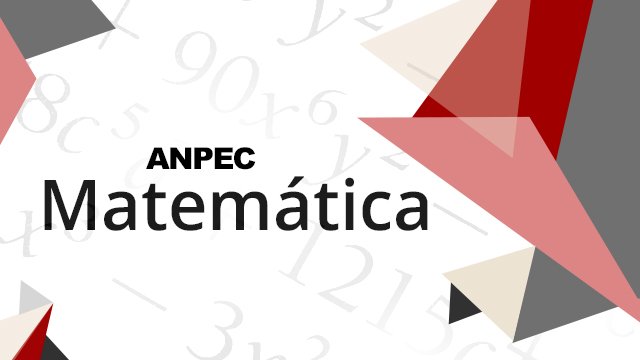 ANPEC  Matemática - Curso Ao Vivo + Online