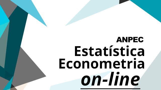 ANPEC – Estatística Econometria - Curso Online - Nov 2019